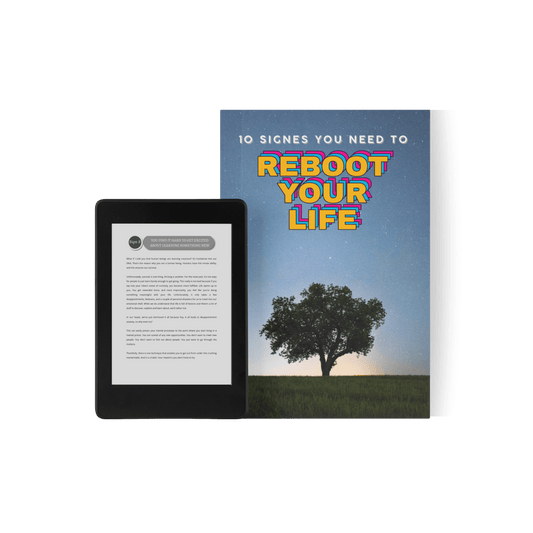 10 Signs You Need To Reboot Your Life